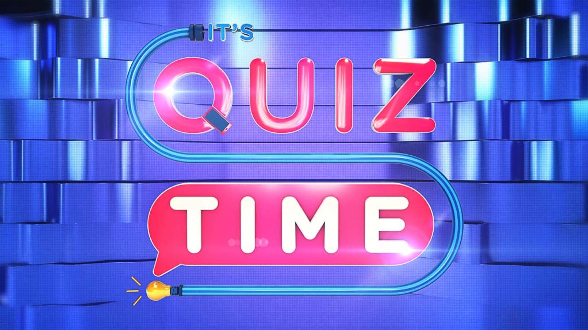 It’s Quiz Time