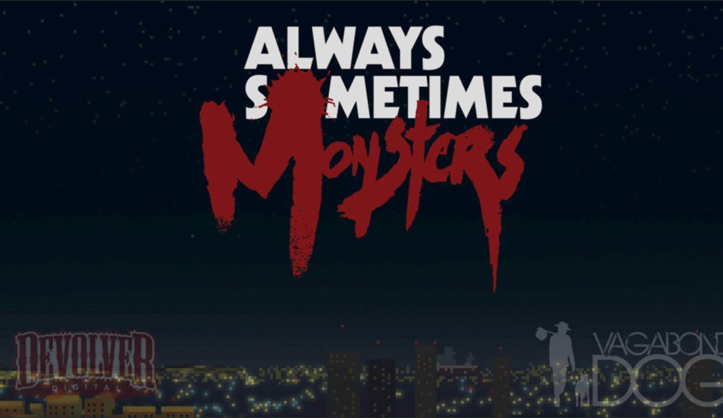 Always Sometimes Monsters im Test 28 Always Sometimes Monsters