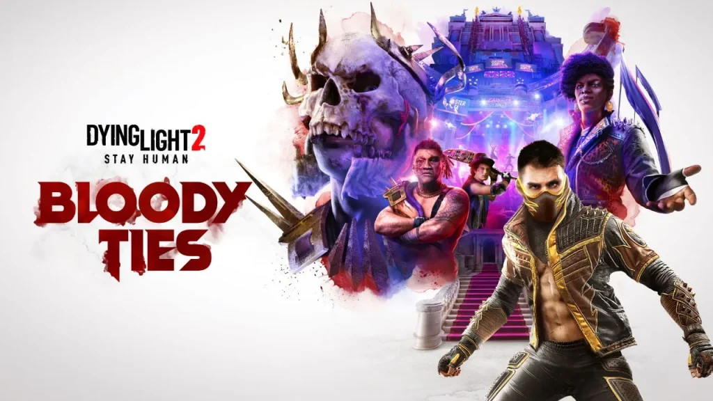 Dying Light 2 Bloody Ties DLC ab sofort erhältlich 7 Dying Light 2 Bloody Ties DLC