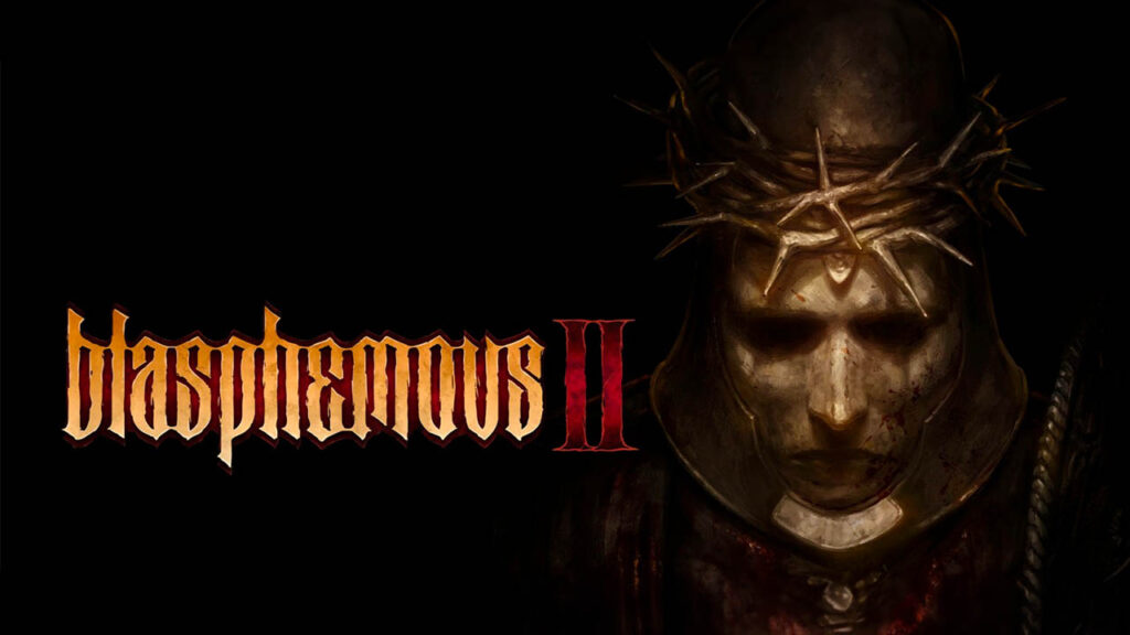 Blasphemous II